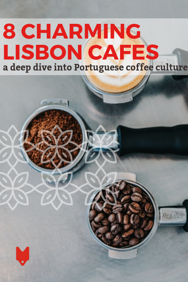 Los cafés de Lisboa son una parte integral de la cultura local. Esto es lo que necesita saber antes de ordenar su café.