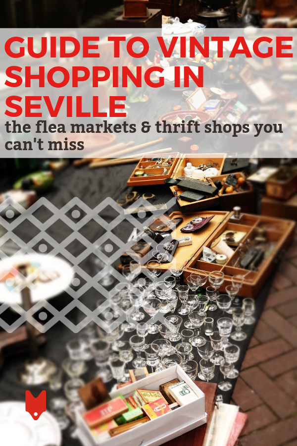 ¿Buscas hallazgos interesantes de segunda mano? Querrás echar un vistazo a estas tiendas vintage y mercadillos en Sevilla.