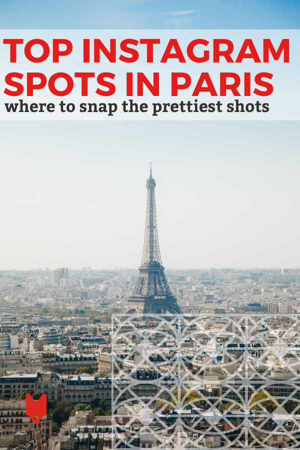 ¡Prepara tu cámara para tomar algunas fotos increíbles en los mejores lugares de Instagram en París!