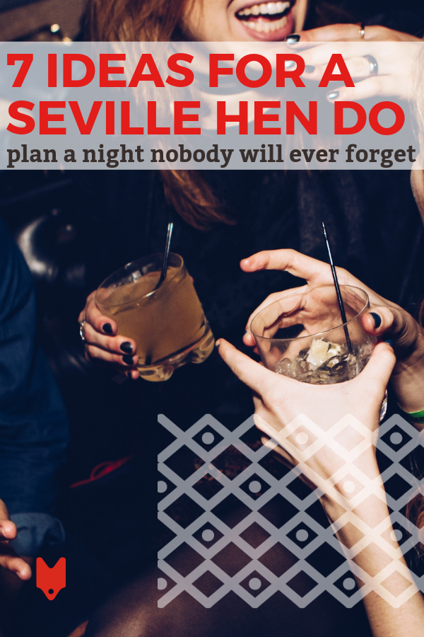 ¿Planeando una despedida de soltera Sevilla? Aquí hay siete actividades que querrás agregar a tu agenda.
